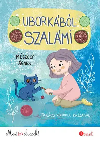 Rozprávky Uborkából szalámi - Ágnes Mészöly,Viktória Takács