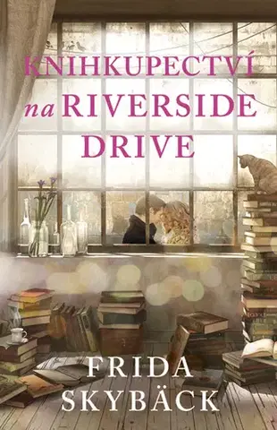 Romantická beletria Knihkupectví na Riverside Drive - Frida Skybäck