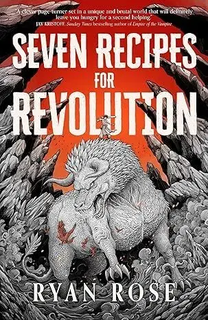 Sci-fi a fantasy Seven Recipes for Revolution - Ryan Rose