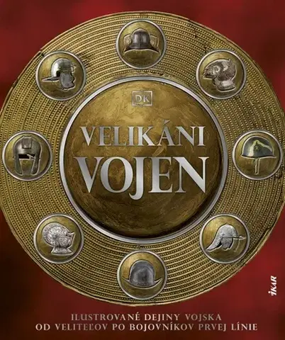 Armáda, zbrane a vojenská technika Velikáni vojen - neuvedený,Veronika Zitta