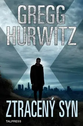 Detektívky, trilery, horory Ztracený syn - Gregg Hurwitz,Petr Miklica