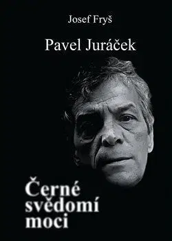Film, hudba Pavel Juráček - Černé svědomí moci - Josef Fryš