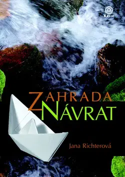 Sci-fi a fantasy Zahrada Návrat - Jana Richterová