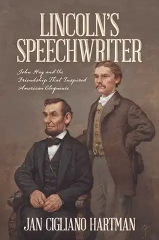 História Lincoln's Speechwriter - Jan Cigliano Hartman