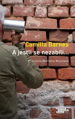 Svetová beletria A jestli se nezabili… - Camilla Barnes,Markéta Musilová