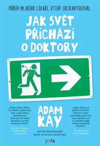 Biografie - ostatné Jak svět přichází o doktory - Adam Kay
