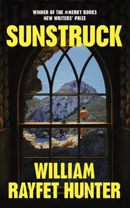 Svetová beletria Sunstruck - William Rayfet Hunter