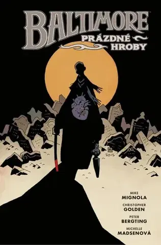 Komiksy Baltimore 7: Prázdné hroby - Christopher Golden,Mike Mignola