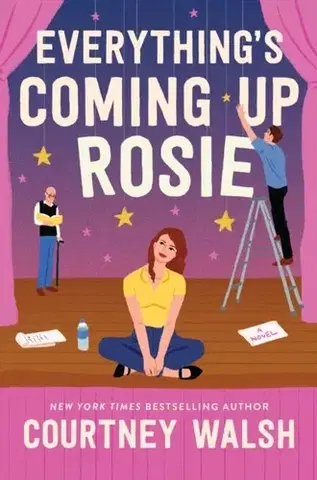 Romantická beletria Everything's Coming Up Rosie - Courtney Walsh