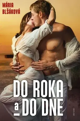 Romantická beletria Do roka a do dne - Mária Blšáková