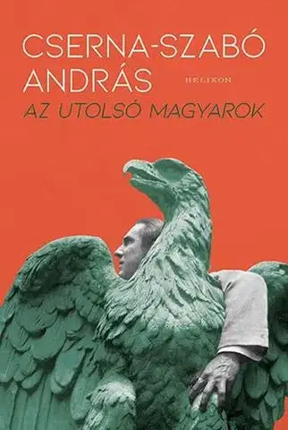 Novely, poviedky, antológie Az utolsó magyarok - András Cserna-Szabó