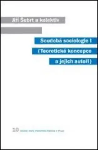 Sociológia, etnológia Soudobá sociologie 1 - Kolektív autorov,Jiří Šubrt,Zdeněk Ziegler