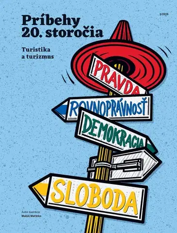 Slovenské a české dejiny Príbehy 20. storočia - Turistika a turizmus