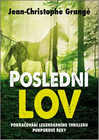 Detektívky, trilery, horory Poslední lov - Jean Christophe Grangé