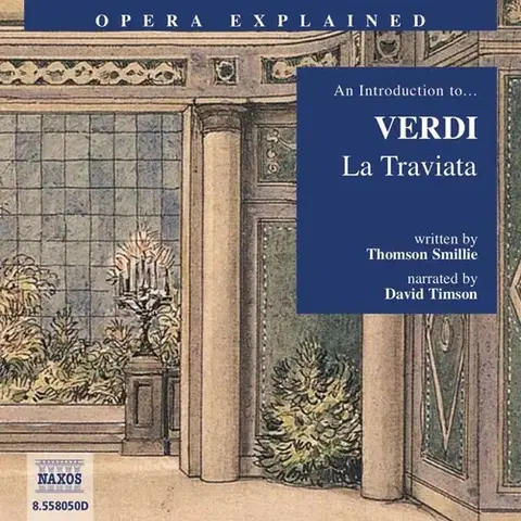 Umenie - ostatné Naxos Audiobooks Opera Explained – La Traviata (EN)