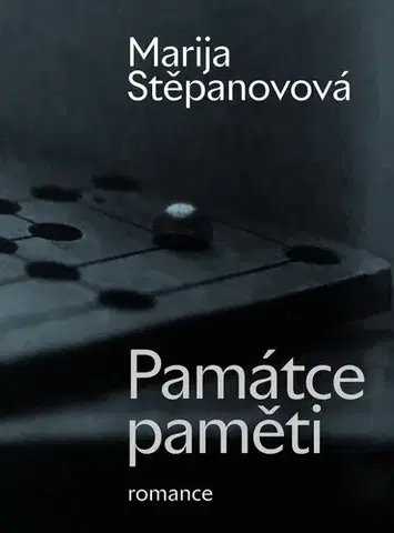 Beletria - ostatné Památce paměti - Marija Stěpanovová