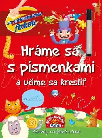 Pre deti a mládež - ostatné Hráme sa s písmenkami a učíme sa kresliť