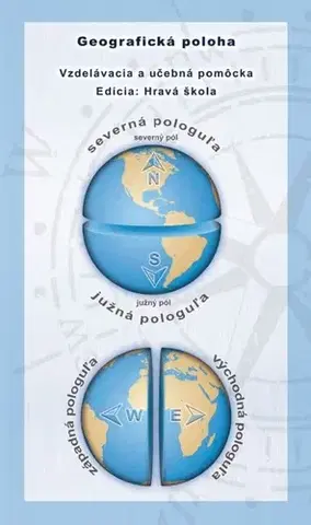 Učebnice pre ZŠ - ostatné Geografická poloha - hravá škola - Michal Klaučo,Karol Weis