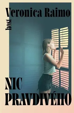Svetová beletria Nic pravdivého - Veronica Raimo,Lenka Kuhar