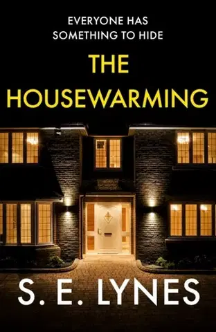 Detektívky, trilery, horory The Housewarming - S.E. Lynes