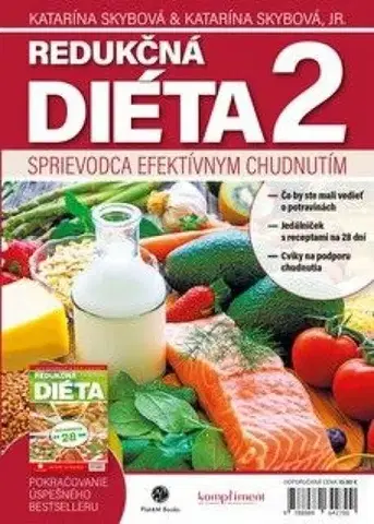 Zdravá výživa, diéty, chudnutie Redukčná diéta 2 - Katarína Skybová,Katarína Skybová Jr.