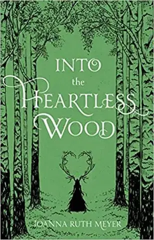 Fantasy, upíri Into the Heartless Wood - Joanna Ruth Meyerová