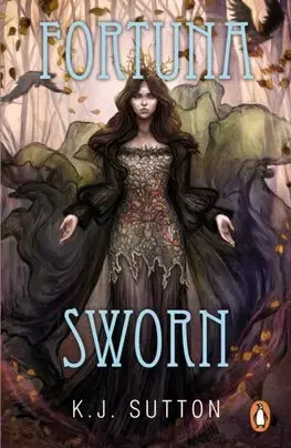Sci-fi a fantasy Fortuna Sworn - Fortuna Sworn 1 - K. J. Sutton