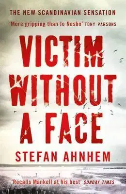 Cudzojazyčná literatúra Victim Without A Face - Stefan Ahnhem