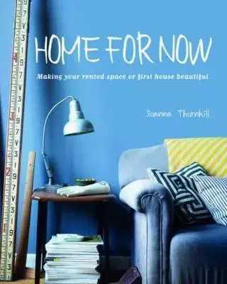 Domov, zariaďovanie Home for Now - Joanna Thornhill
