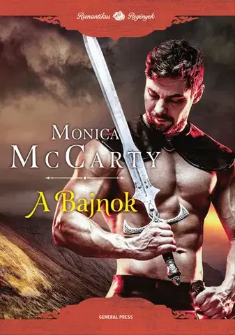 Romantická beletria A Bajnok - Monica McCarty