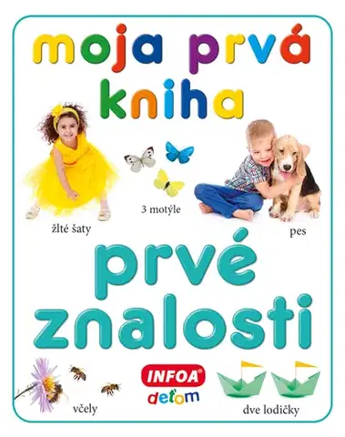 Leporelá, krabičky, puzzle knihy Moja prvá kniha: Prvé znalosti (SK vydanie)