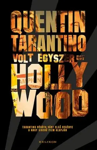 Svetová beletria Volt egyszer egy Hollywood - Quentin Tarantino,László Sepsi