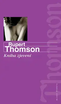 Detektívky, trilery, horory Kniha zjevení - Rupert Thomson