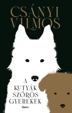 Psy, kynológia A kutyák szőrös gyerekek - Vilmos Csányi