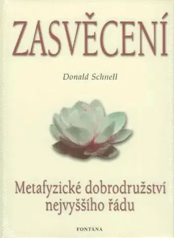 Náboženstvo - ostatné Zasvěcení - Donald Schnell