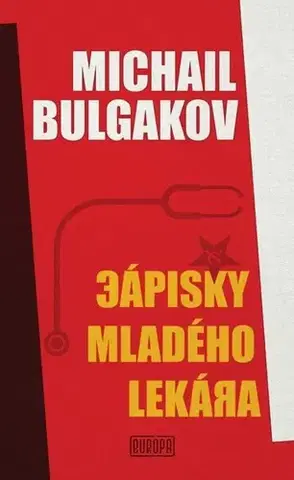 Novely, poviedky, antológie Zápisky mladého lekára - Michail Bulgakov