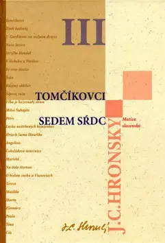 Slovenská beletria Tomčíkovci Sedem sŕdc - Zobrané spisy zväzok III - Jozef Cíger Hronský