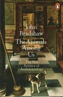 Cudzojazyčná literatúra The Animals Among Us - Bradshaw John