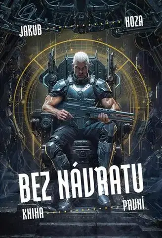 Sci-fi a fantasy Bez návratu - Solar 1 - Jakub Hoza