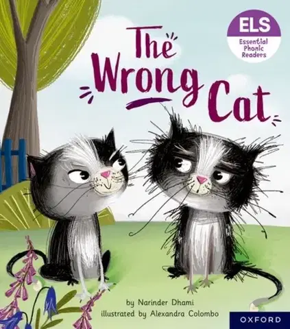 Príprava do školy, pracovné zošity Essential Letters and Sounds: Essential Phonic Readers: Oxford Reading Level 6: The Wrong Cat - Narinder Dhami