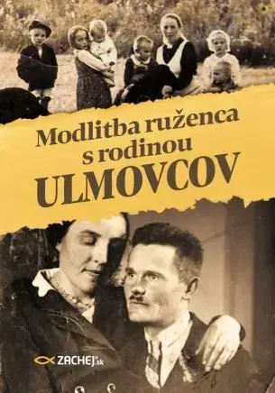 Kresťanstvo Modlitba ruženca s rodinou Ulmovcov - Magdalena Kędzierska-Zaporowska