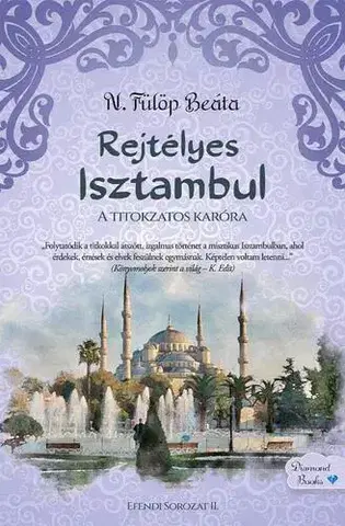 Romantická beletria Rejtélyes Isztambul - N. Fülöp Beáta