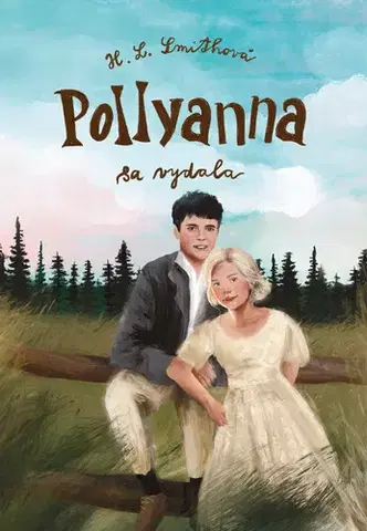 Young adults Pollyanna sa vydala - Harriet Lummis Smith