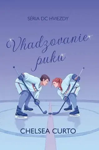 Romantická beletria Vhadzovanie puku - Chelsea Curto