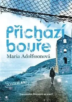 Detektívky, trilery, horory Přichází bouře - Doggerland 2. - Maria Adolfssonová