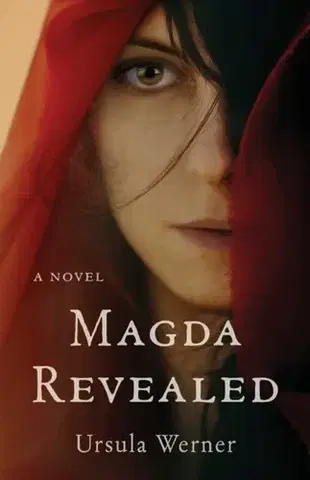 Historické romány Magda Revealed - Ursula Werner