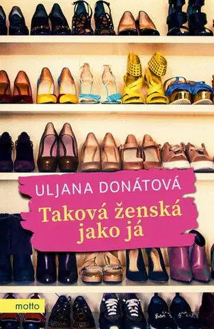 Humor a satira Taková ženská jako já - Uljana Donátová