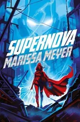 V cudzom jazyku Supernova - Marissa Meyer