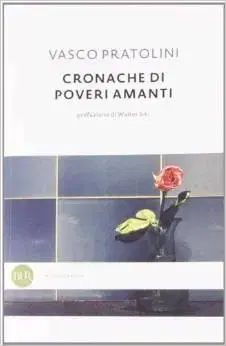 Cudzojazyčná literatúra Cronache di poveri amanti - Vasco Pratolini