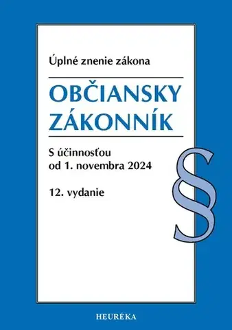 Občianske právo Občiansky zákonník. Úzz, 12. vydanie 11/2024